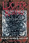Lucifer Rising: A...