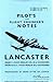 Lancaster I, III and X Pilot's and Flight Engineer's Notes