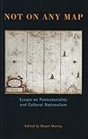 Not On Any Map: Essays on Postcoloniality and Cultural Nationalism (Exeter Studies in American and Commonwealth Arts)