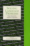 Solving Language Problems: From General to Applied Linguistics (Exeter Linguistic Studies, 20) Solving Language Problems: From General to Applied Linguistics (Exeter Linguistic Studies, 20)