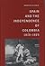 Spain and the Independence of Colombia, 1808-1825 by Rebecca Earle