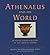 Athenaeus and his World: Re...