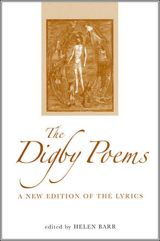 The Digby Poems: A New Edition of the Lyrics (Exeter Medieval Texts and Studies)