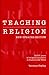 Teaching Religion: Sixty Years of Religious Education in England and Wales