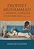 Prophet Muhammad in French and English Literature by Ahmad Gunny