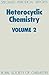 Heterocyclic Chemistry, Volume 2 by Hans Suschitzky