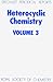 Heterocyclic Chemistry, Vol...