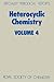 Heterocyclic Chemistry vol 4 by H Suschitzky