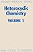Heterocyclic Chemistry vol 1 by H Suschitzky