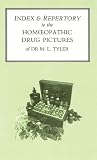 Index & Repertory to the Homoeopathic Drug Pictures of Dr. M.L. Tyler