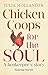 Chicken Coops for the Soul: A Henkeeper's Story