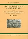 Documentation For Ancient Arabia: Chronological Framework And Historical Sources (The World of Ancient Arabia, 1) Documentation For Ancient Arabia: Chronological Framework And Historical Sources (The World of Ancient Arabia, 1)