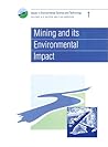 Mining and its Environmental Impact Mining and its Environmental Impact