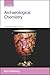 Archaeological Chemistry (RSC Paperbacks)