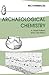 Archaeological Chemistry (RSC Paperbacks)