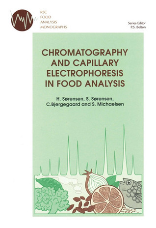 Chromatography and Capillary Electrophoresis in Food Analysis (RSC Food Analysis Monographs, Volume 2)