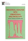 Industrial Analysis with Vibrational Spectroscopy (RSC Analytical Spectroscopy Series, Volume 4)