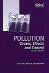 Pollution: Causes, Effects and Control