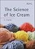 The Science of Ice Cream