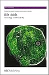 Bile Acids: Toxicology and Bioactivity (Issues in Toxicology, Volume 4)
