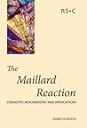 Maillard Reaction: Chemistry, Biochemistry and Implications