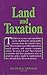 Land and Taxation (Georgist Paradigm series)