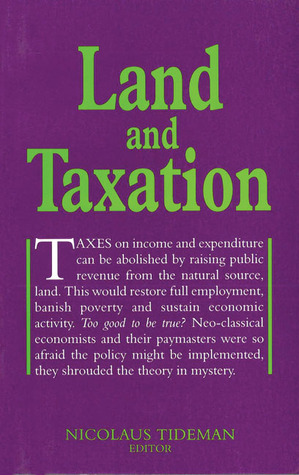 Land and Taxation (Georgist Paradigm series)
