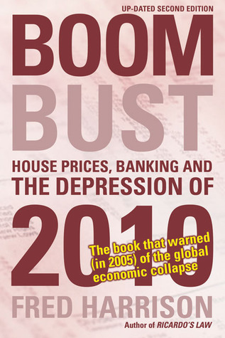 Boom Bust: House Prices, Banking and the Depression of 2010 (Paperback)