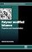 Polymer Modified Bitumen: Properties and Characterisation (Woodhead Publishing Series in Civil and Structural Engineering)