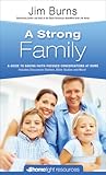 A Strong Family: A Guide to Having Faith-focused Conversations at Home (Homelight)
