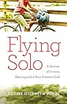 Flying Solo: A Jo...