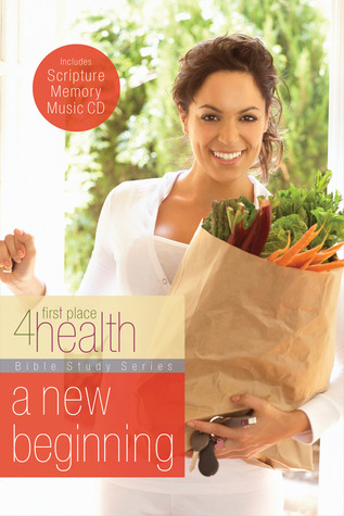 A New Beginning (First Place 4 Health Bible Study Series)