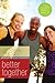 Better Together by Lucinda Secrest McDowell