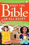 What the Bible Is All About Bible Handbook for Kids