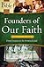 Founders of Our Faith: Gene...