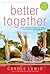 Better Together: Helping, Encouraging and Supporting One Another on the Journey to a Healthier, Better Life (First Place 4 Health Devotional)