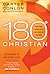 The 180 Degree Christian: S...
