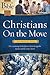 Christians on the Move: The...