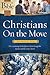 Christians on the Move: The Book of Acts (What the Bible Is All About Bible Study Series)