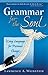 Grammar for the Soul: Using...