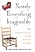 Nearly Everything Imaginabl...