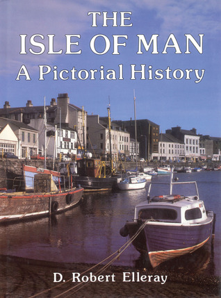 Isle of Man: A Pictorial History (Hardcover)