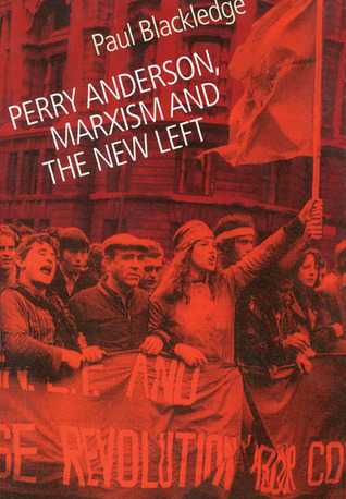 Perry Anderson, Marxism and the New Left
