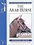 The Arab Horse (Allen Guides to Horse and Pony Breeds)
