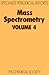 Mass Spectrometry vol 4