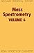 Mass Spectrometry vol 6