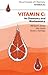 Vitamin C: Its Chemistry and Biochemistry (RSC Paperbacks)