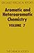 Aromatic and Heteroatomic Chemistry, Volume 7 (SPR Aromatic a... by Hans Suschitzky
