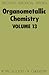 Organometallic Chemistry, Volume 13