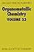 Organometallic Chemistry, Volume 23